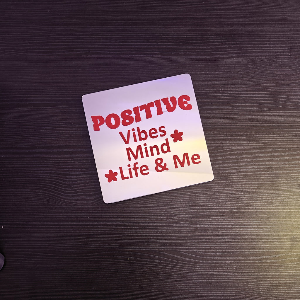 Positive vibes Mirror