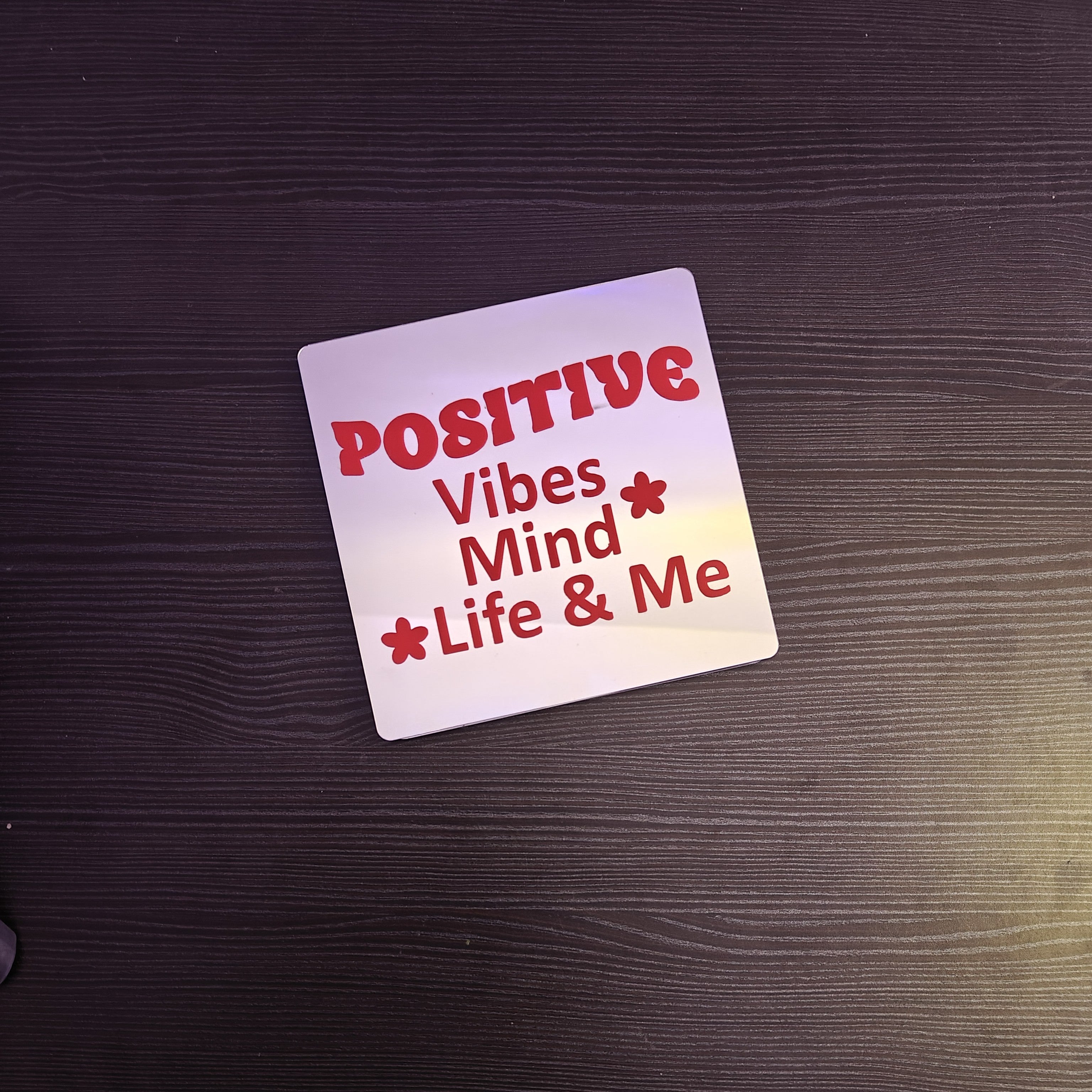 Positive vibes Mirror