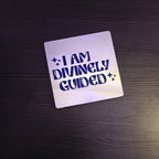 I am Divinely Guided Mirror
