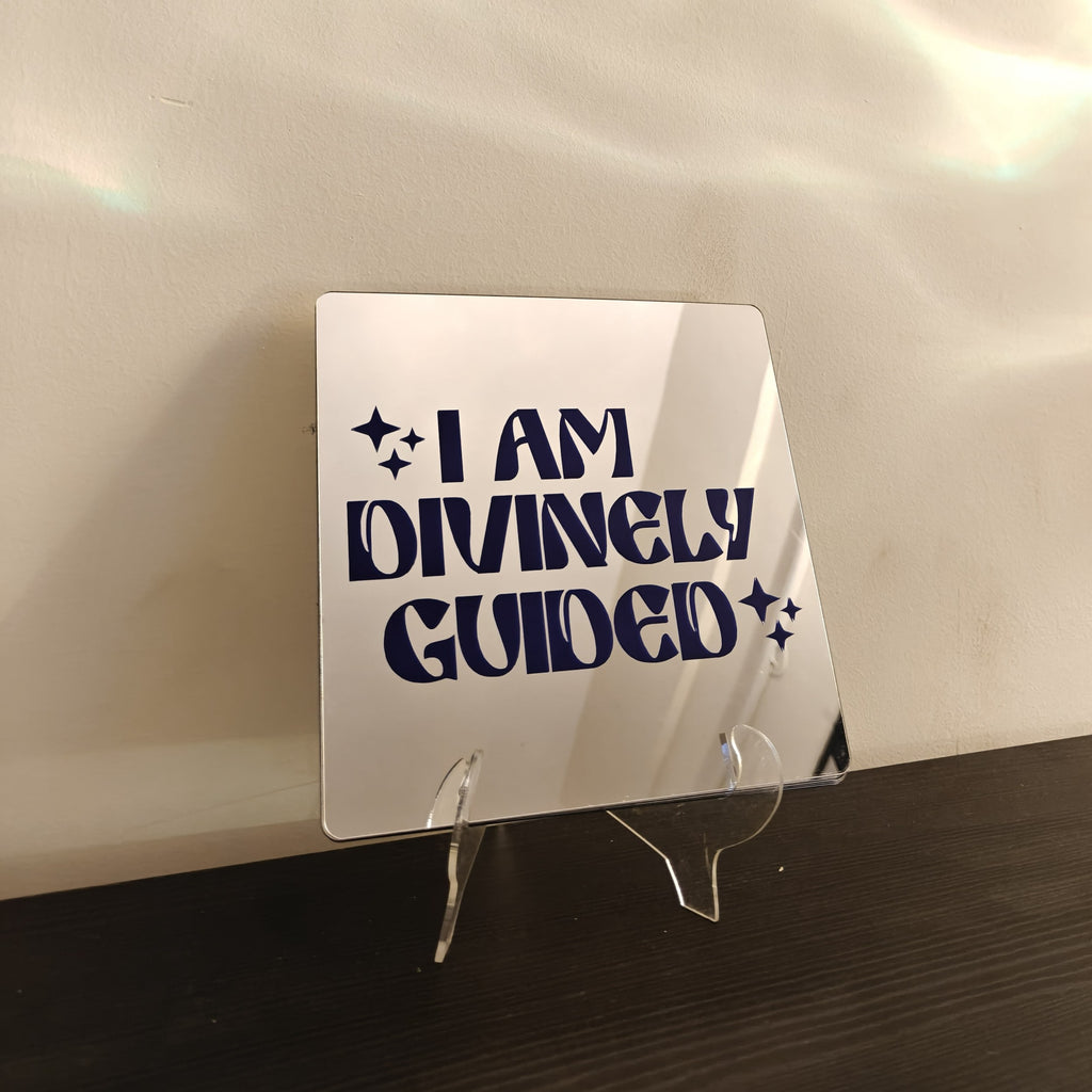 I am Divinely Guided Mirror